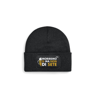 "Moriremo si ma non di sete" 6.0 beanie